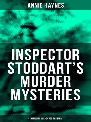 cover image of Inspector Stoddart's Murder Mysteries (4 Intriguing Golden Age Thrillers)